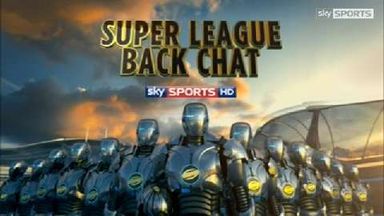 Super League Back Chat - Round 28