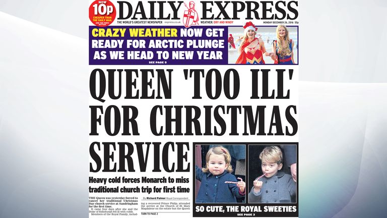 The Daily Express leads on the Queen missing a Christmas church service because of ill health
