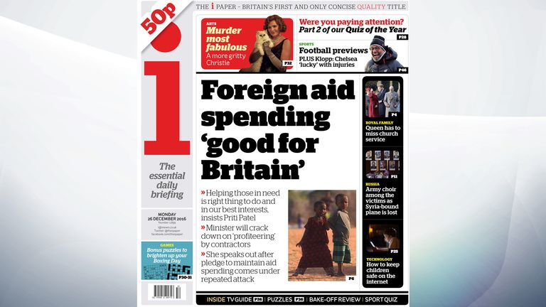 The i leads on International Development Secretary Priti Patel's insistence that spending on foreign aid is good for Britain