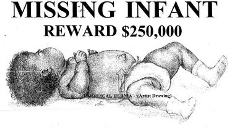 A $250,000 reward was offered for the baby&#39;s safe return 