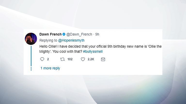 Actor Dawn French added the hashtag #bullyssmell to her message for 'Ollie the Mighty'