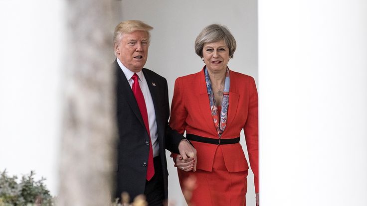 Theresa May was the first leader in the White House after Donald Trump's inauguration