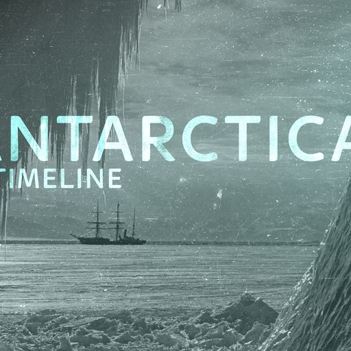 Antarctica: A timeline of human discovery