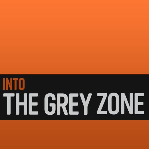 Into The Grey Zone: Episode One