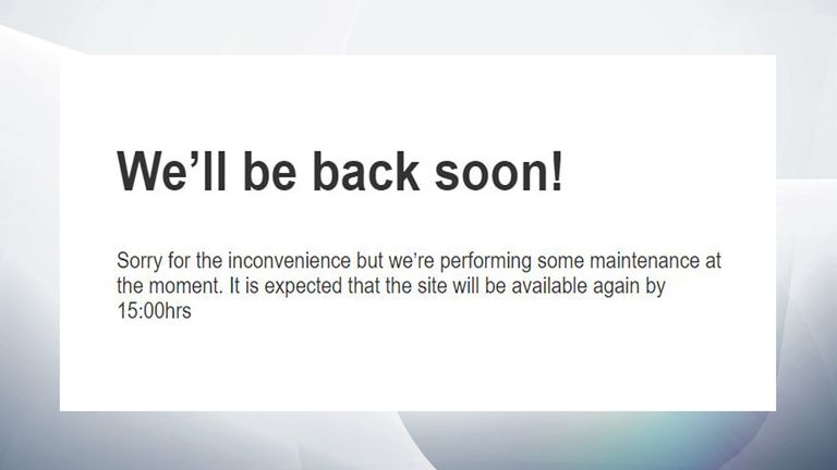 Some users were met by a message saying the website was down for maintenance