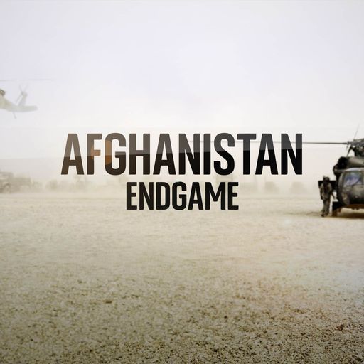 Afghanistan Endgame - is America's forever war really ending?
