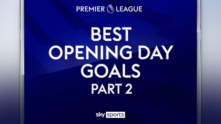 Best PL Opening Day Goals - Part 2