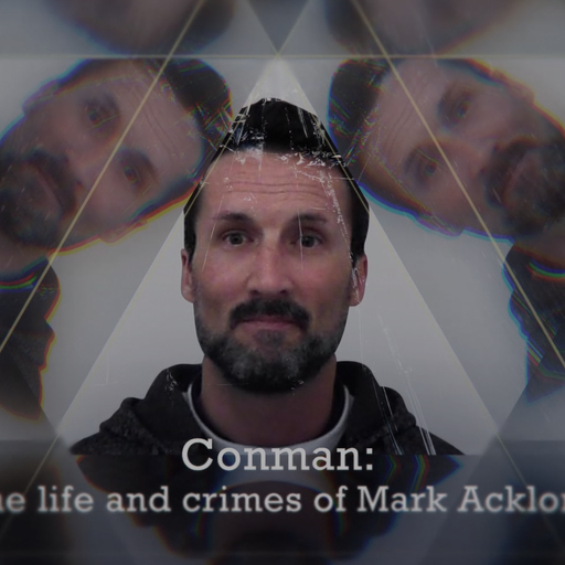 Conman: The life and crimes of Mark Acklom