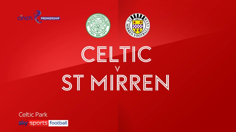 Celtic 6-0 St Mirren - NEWS YRP