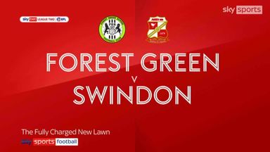 Forest Green 0-2 Swindon
