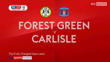 Forest Green 3-0 Carlisle