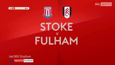 Stoke 2-3 Fulham