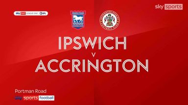 Ipswich 2-1 Accrington
