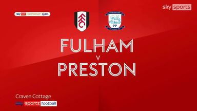 Fulham 3-0 Preston