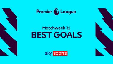 PL Best Goals | Matchweek 31