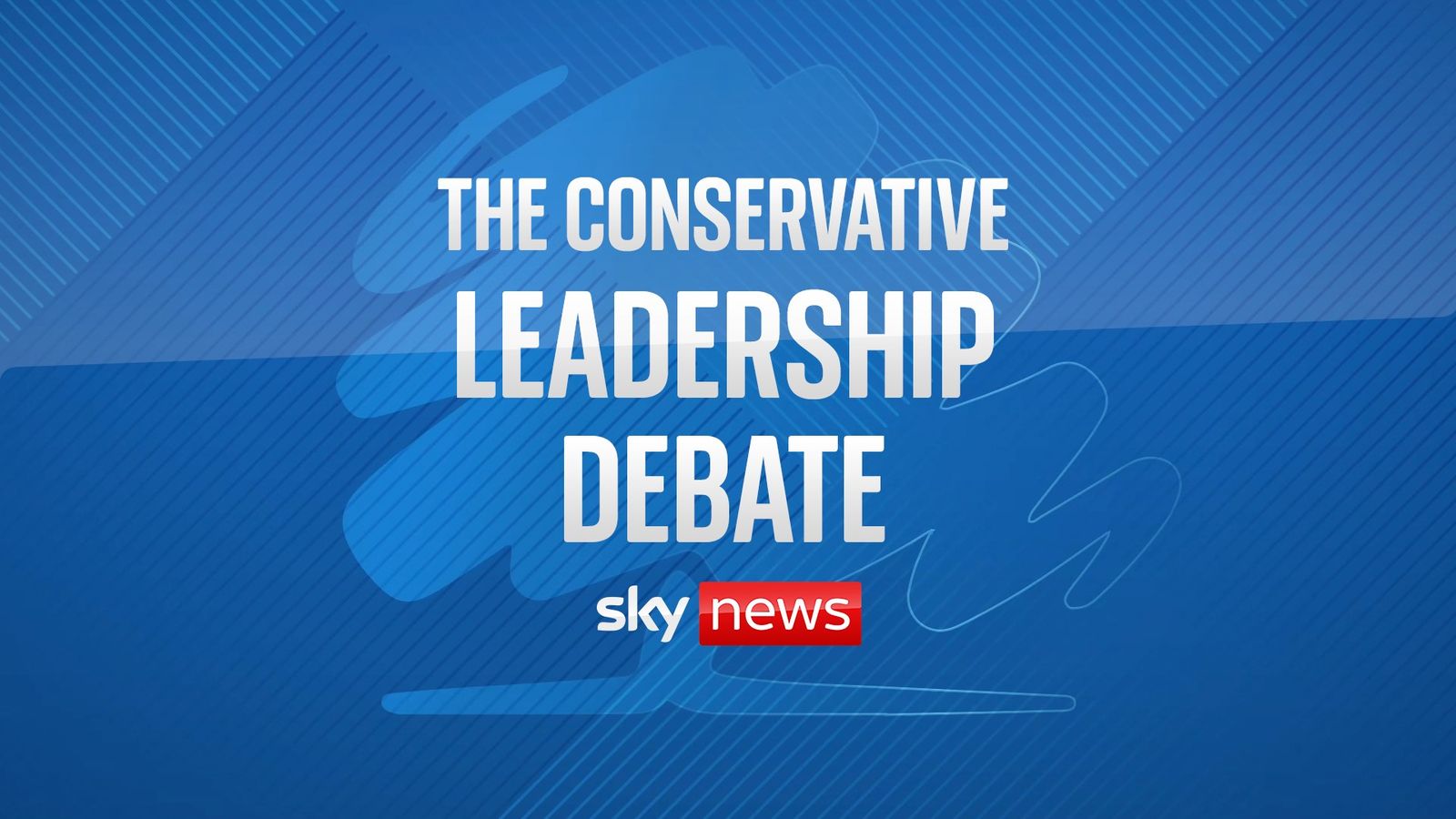 Sky News to host Tory leadership debate Politics News Sky News