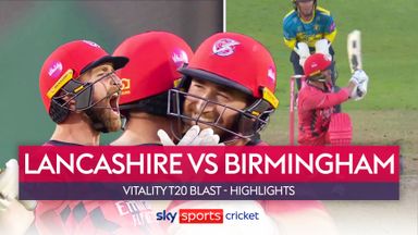 Vitality T20 Blast | Lancashire v Birmingham