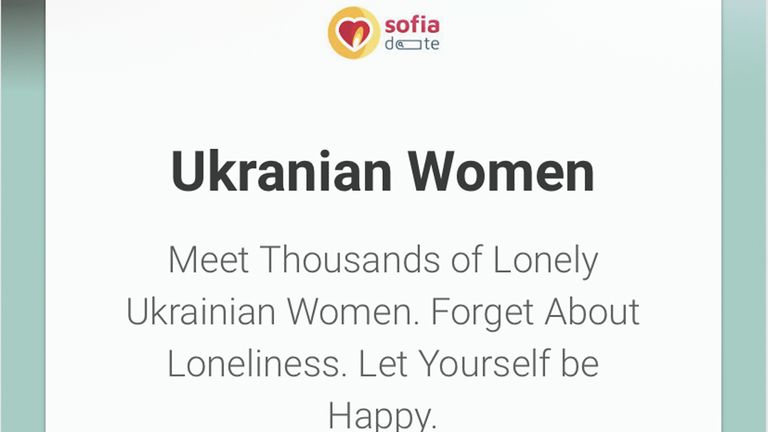 EMBARGOED TO 0001 WEDNESDAY JULY 13 BEST QUALITY AVAILABLE Undated screenshot issued by the Advertising Standards Authority (ASA) of one of three online dating ads offering the chance to meet "lonely" Ukrainian women have been banned for causing serious offence. The three ads for SofiaDate, seen in May as the UK Government launched a scheme to encourage the public to house Ukrainian refugees, connected the women&#39;s vulnerability to their sex appeal, the Advertising Standards Authority (ASA) said.