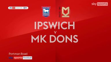 Ipswich 3-0 MK Dons
