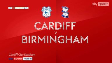 Cardiff 1-0 Birmingham | Championship highlights