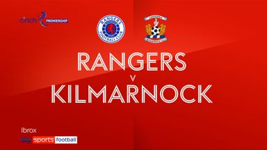 Rangers 2-0 Kilmarnock