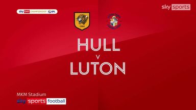 Hull 0-2 Luton | Championship highlights