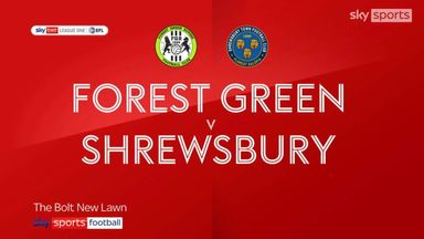 Forest Green 0-2 Shrewsbury