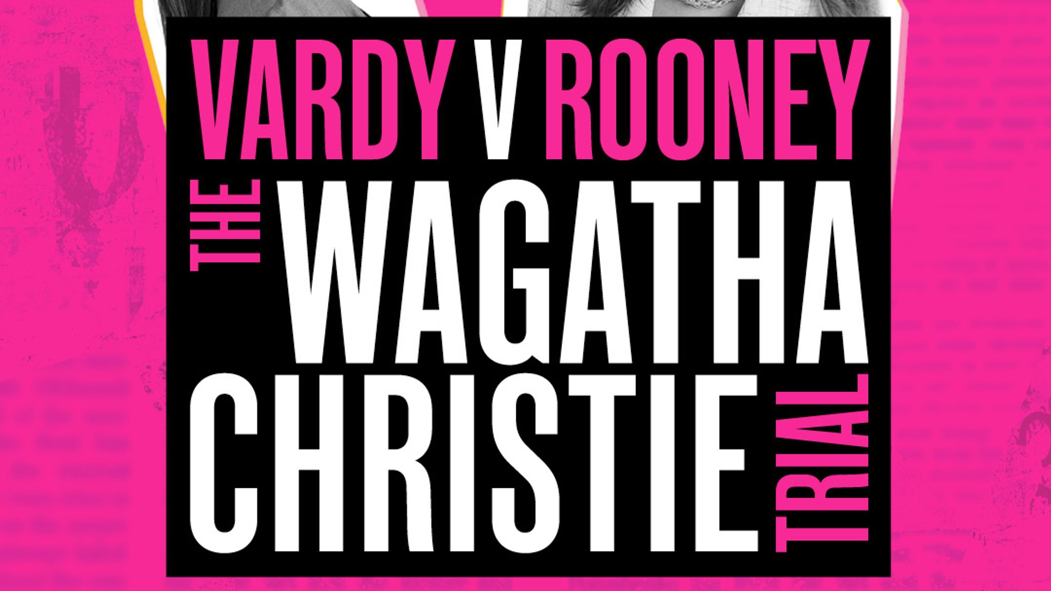 Wagatha Christie Hits The West End As Rebekah Vardy And Coleen Rooney ...