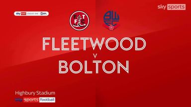 Fleetwood 1-2 Bolton
