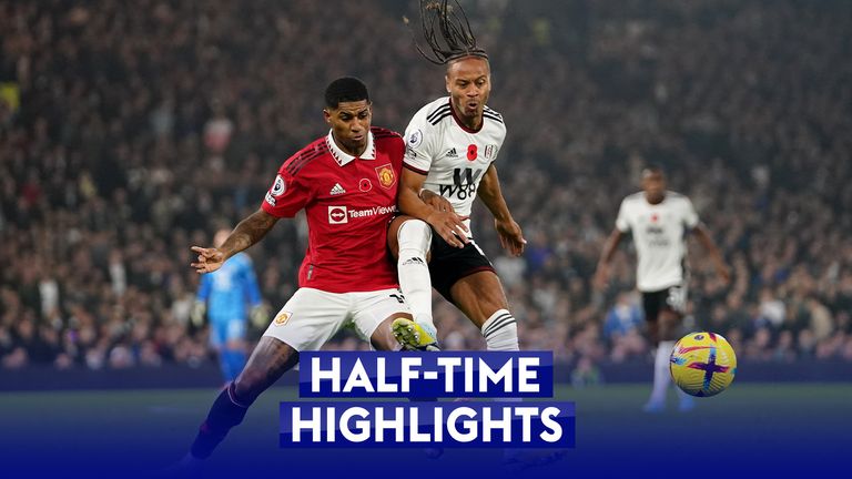Half-time highlights: Fulham 0-1 Manchester Utd Video | TV Show | Sky Sports