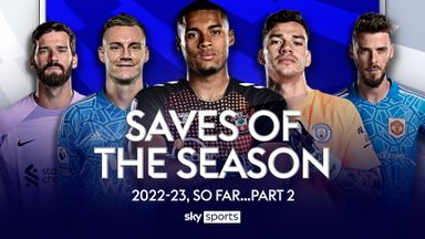 PL Saves of the Season, so far... | Part 2