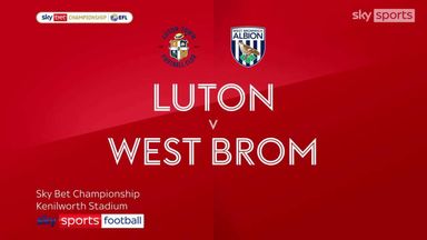 Luton 2-3 West Brom