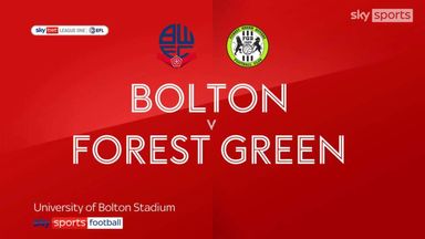 Bolton 1-0 Forest Green