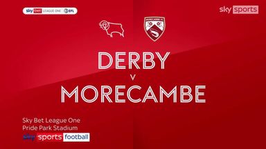 Derby 5-0 Morecambe