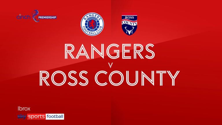 Rangers 2-1 Ross County | Scottish Premiership highlights