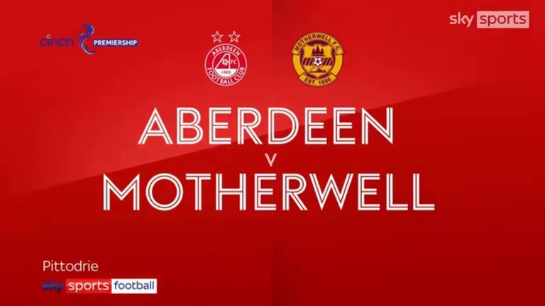 Aberdeen 3-1 Motherwell | Scottish Premiership highlights