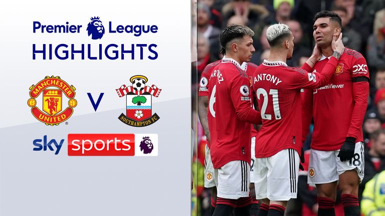 Manchester United Southampton | Premier League | Video | TV Show | Sky Sports