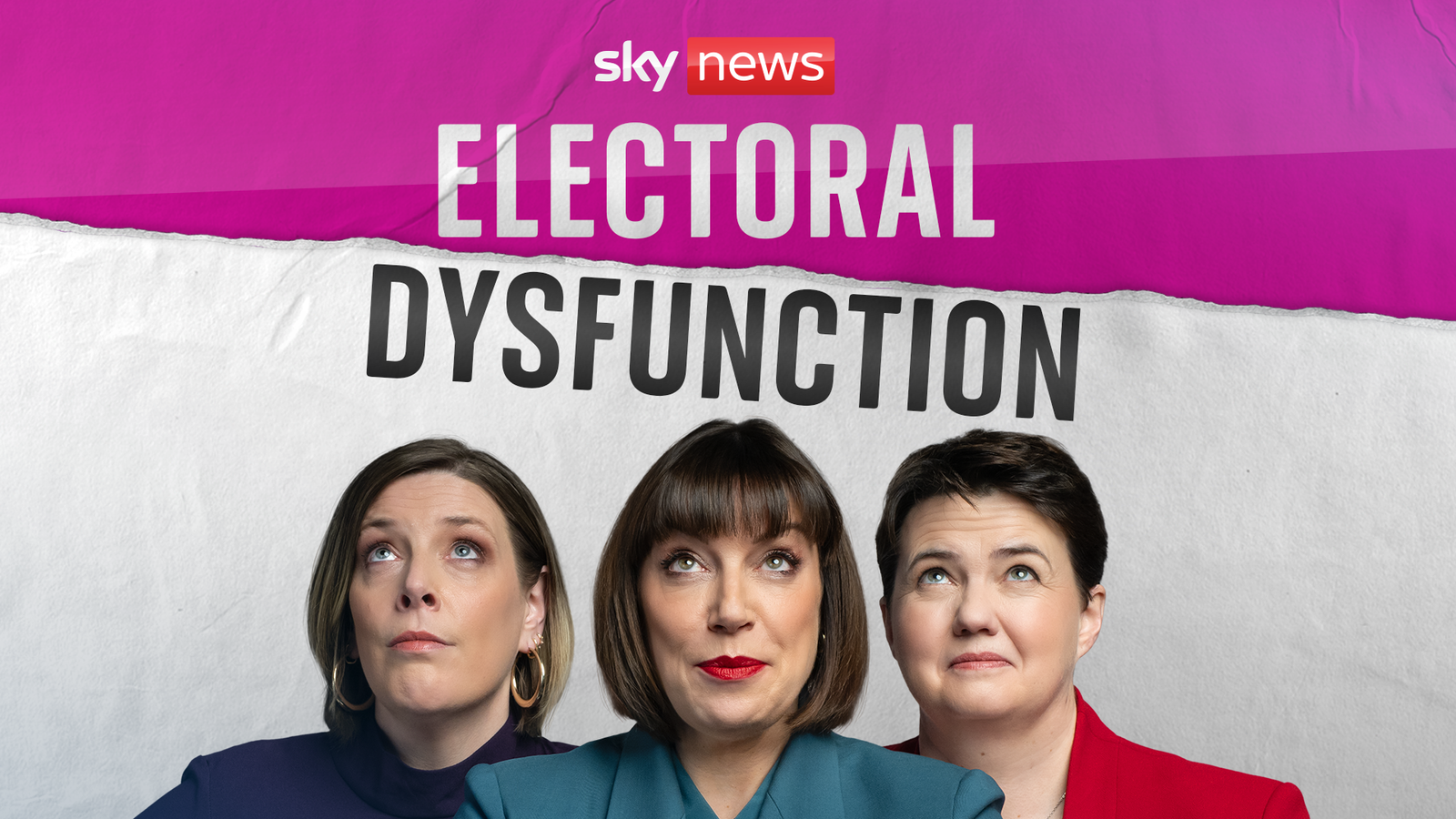 Electoral Dysfunction: Beth Rigby, Jess Phillips and Ruth Davidson team up for a new political podcast from Sky News