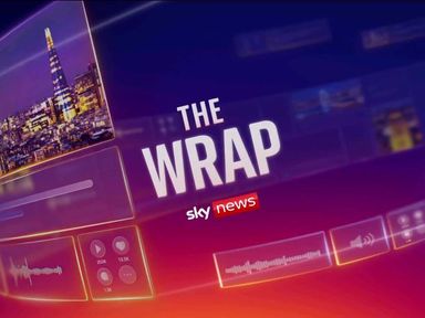 The Wrap - The Latest News from the UK and Around the World | Sky News